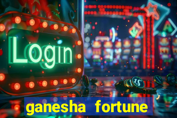 ganesha fortune minutos pagantes